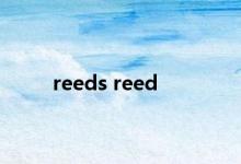 reeds reed 